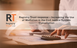 Registry Trust response – Increasing the Use of Mediation in the Civil Justice System Consultation (2).png